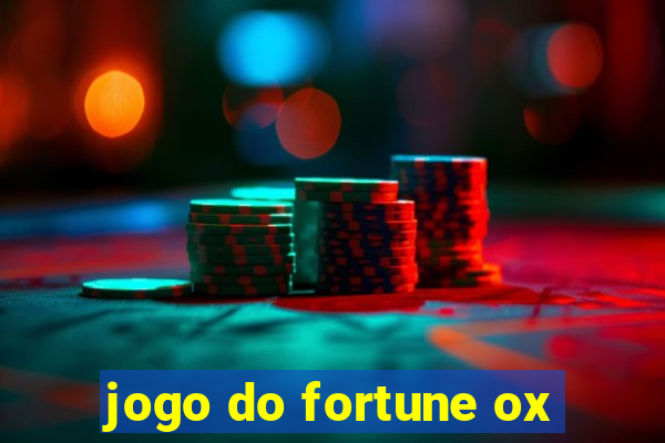 jogo do fortune ox